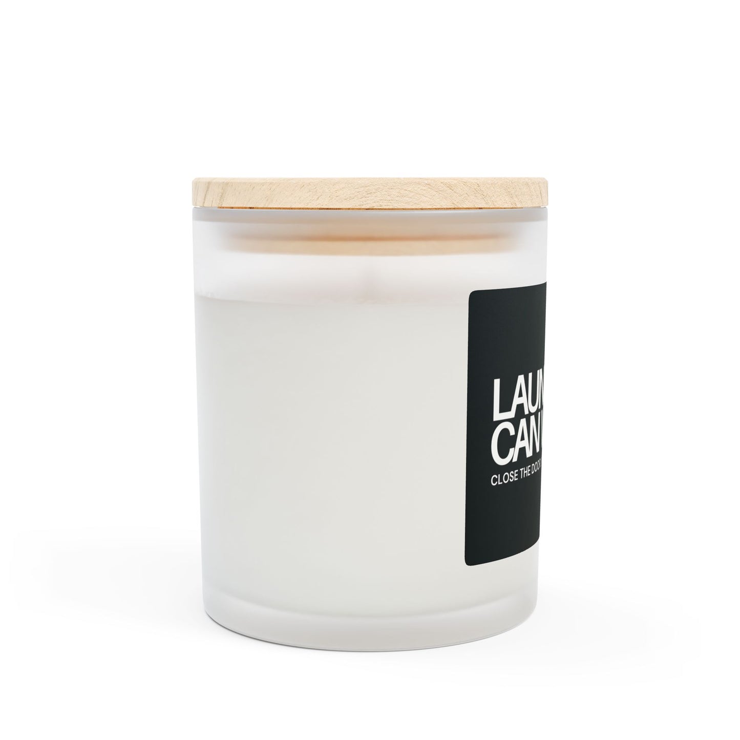 Laundry Can Wait Candle Frosted Glass (Hand Poured 11 oz)